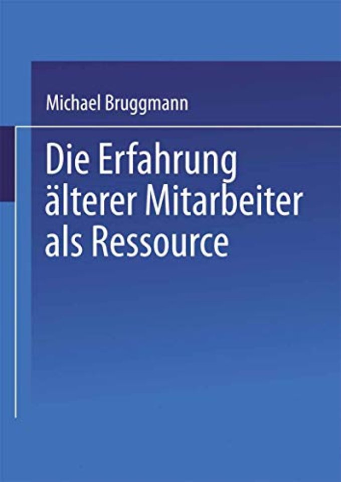 Die Erfahrung älterer Mitarbeiter als Ressource