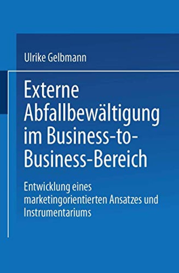 Externe Abfallbewältigung im Business-to-Business-Bereich