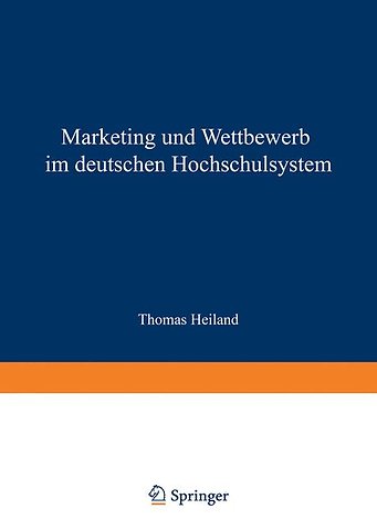 Marketing und Wettbewerb im deutschen Hochschulsystem