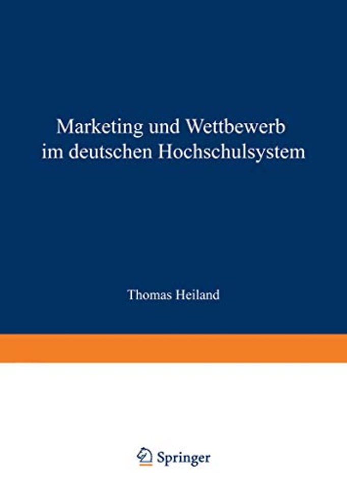 Marketing und Wettbewerb im deutschen Hochschulsystem