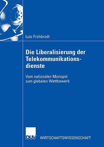 Die Liberalisierung der Telekommunikationsdienste