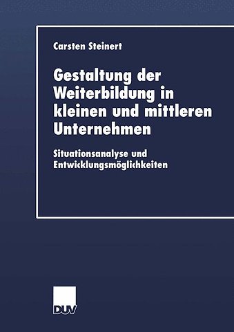 Gestaltung der Weiterbildung in kleinen und mittleren Unternehmen