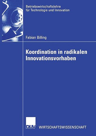 Koordination in radikalen Innovationsvorhaben
