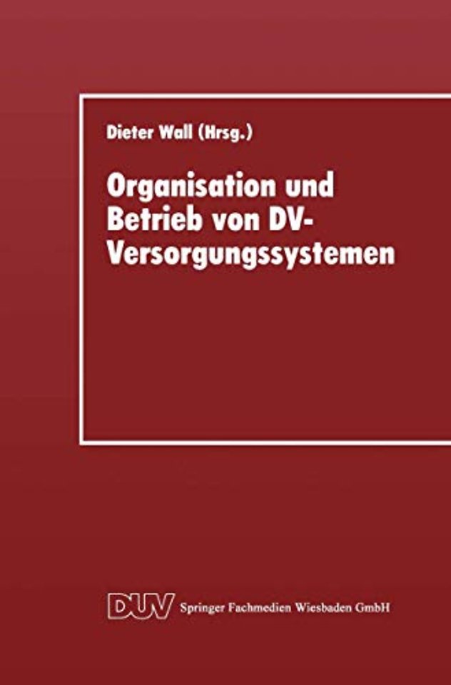 Organisation und Betrieb von DV-Versorgungssystemen