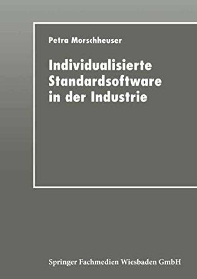 Individualisierte Standardsoftware in der Industrie