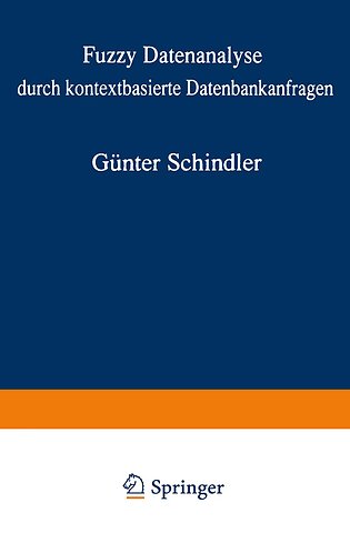 Fuzzy Datenanalyse durch kontextbasierte Datenbankanfragen mit Beispielen aus der Logistik