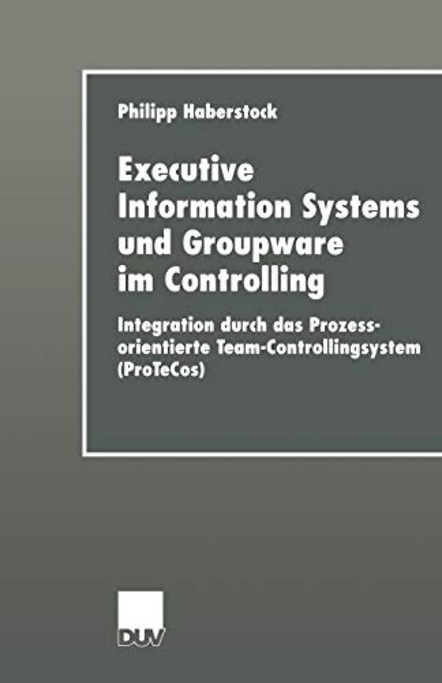 Executive Information Systems und Groupware im Controlling