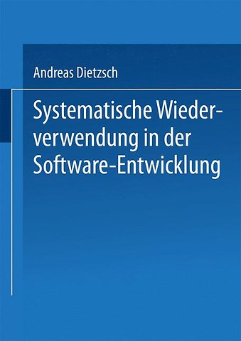 Systematische Wiederverwendung in der Software-Entwicklung