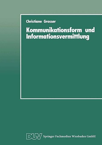 Kommunikationsform und Informationsvermittlung