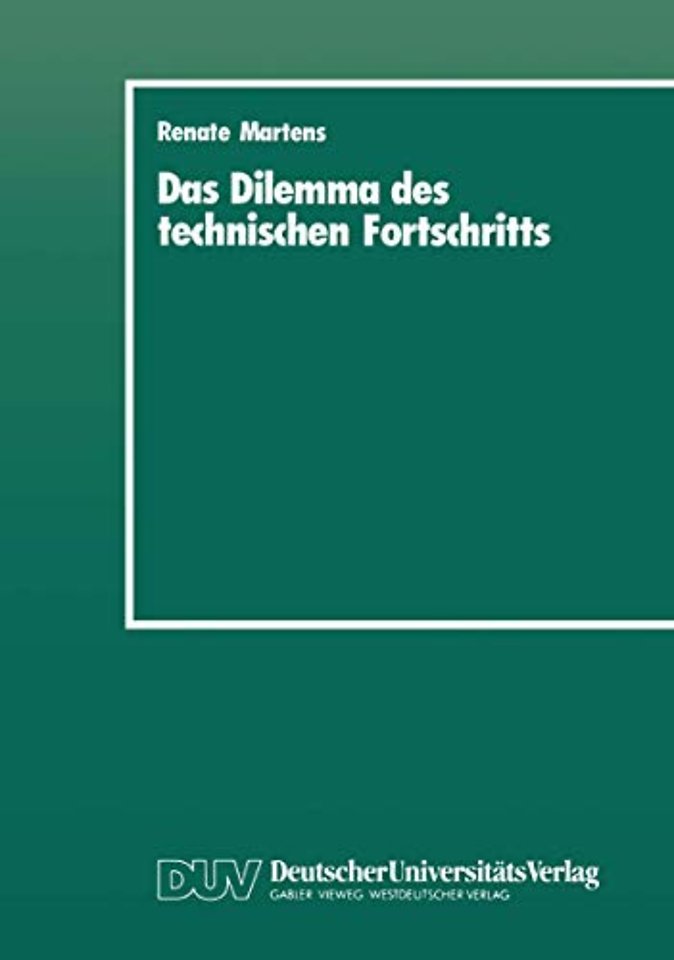 Das Dilemma des technischen Fortschritts