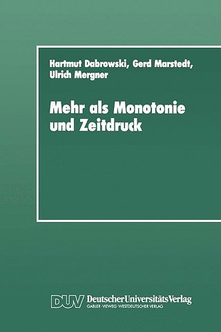 Mehr als Monotonie und Zeitdruck
