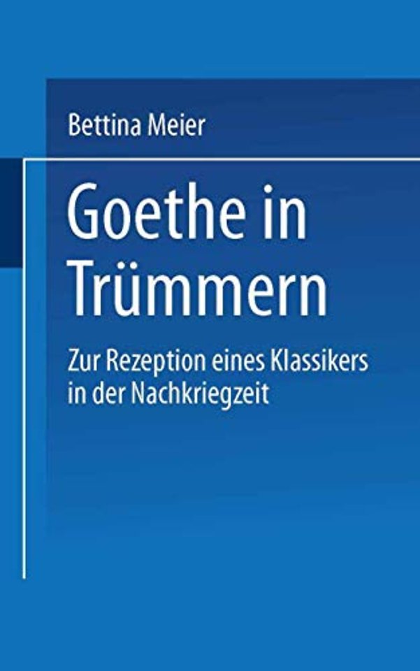Goethe in Trümmern