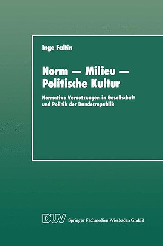 Norm — Milieu — Politische Kultur