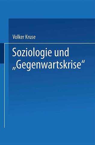 Soziologie und “Gegenwartskrise”