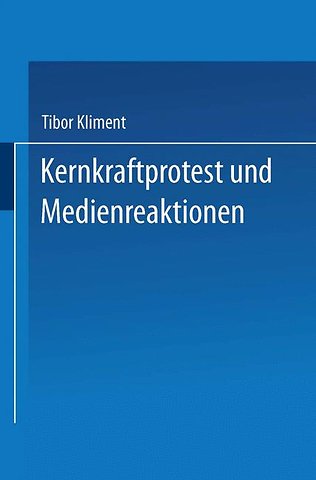Kernkraftprotest und Medienreaktionen