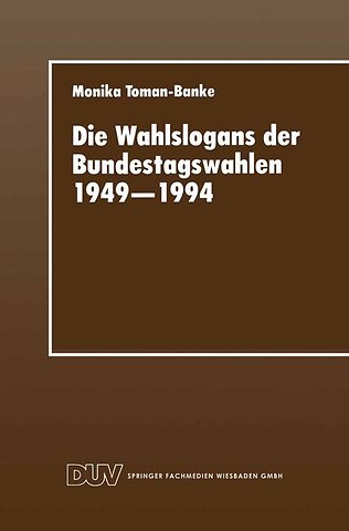 Die Wahlslogans der Bundestagswahlen 1949–1994