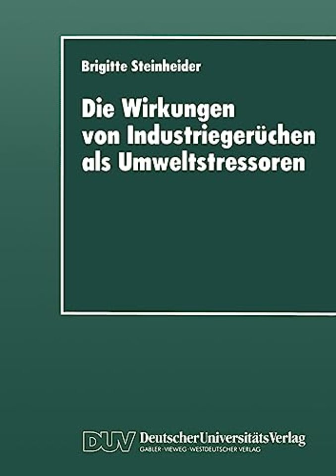 Die Wirkungen von Industriegerüchen als Umweltstressoren
