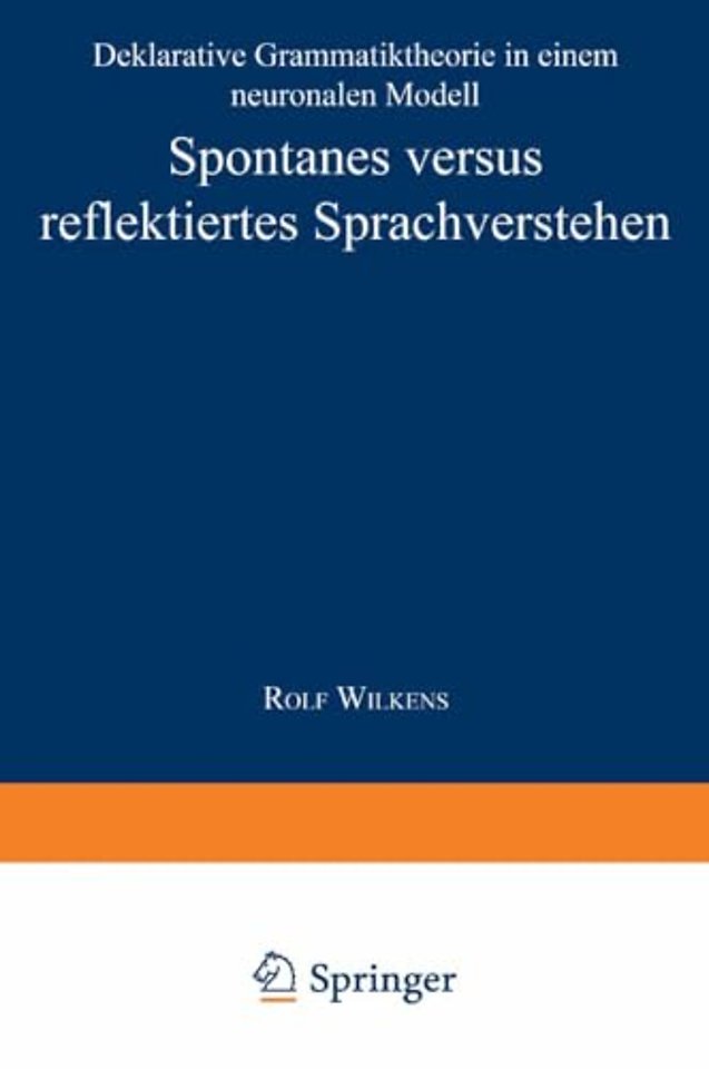 Spontanes versus reflektiertes Sprachverstehen
