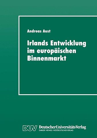 Irlands Entwicklung im europäischen Binnenmarkt