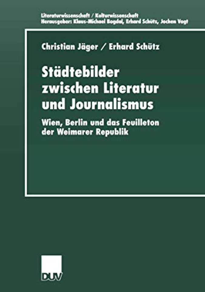 Städtebilder zwischen Literatur und Journalismus