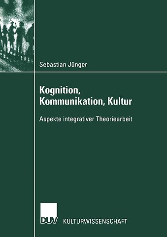 Kognition, Kommunikation, Kultur