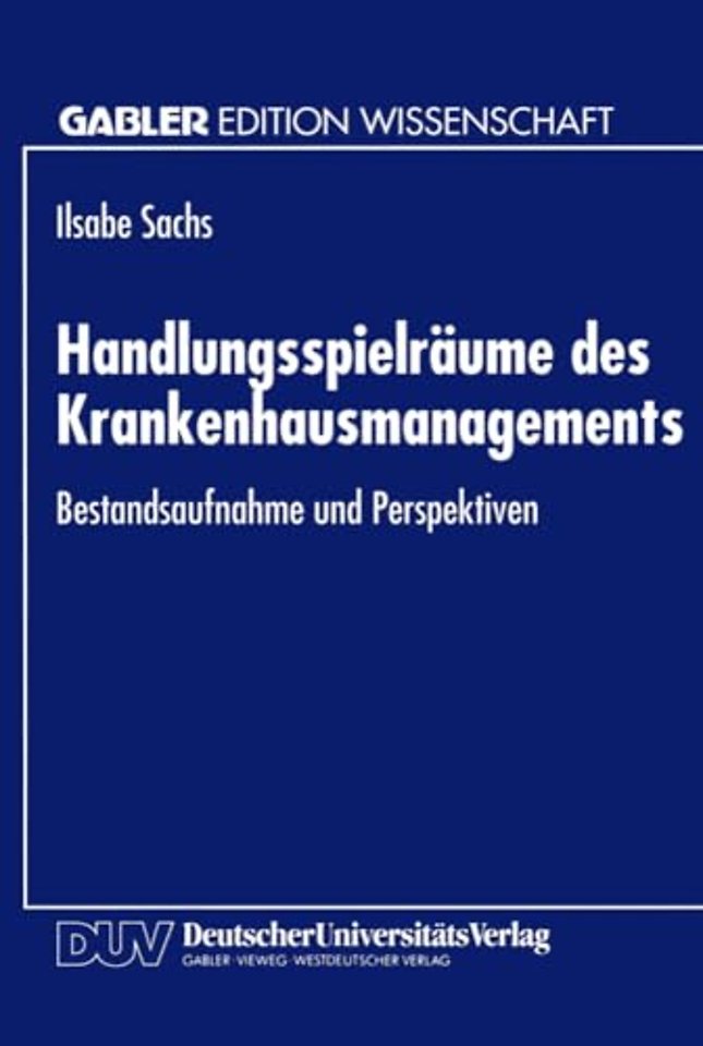 Handlungsspielräume des Krankenhausmanagements
