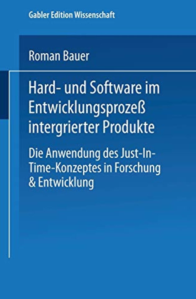 Hard- und Software im Entwicklungsprozeß integrierter Produkte