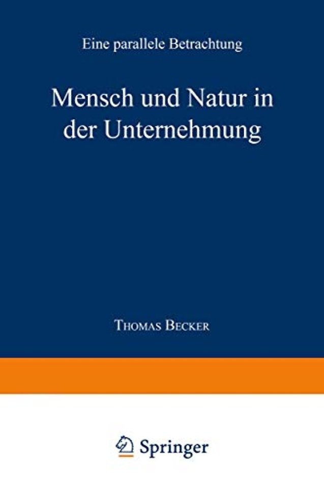 Mensch und Natur in der Unternehmung