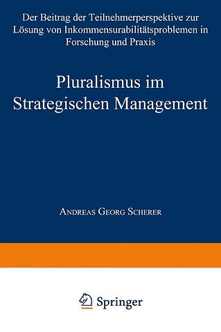 Pluralismus im Strategischen Management
