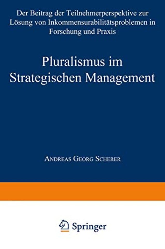 Pluralismus im Strategischen Management