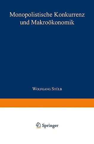 Monopolistische Konkurrenz und Makroökonomik
