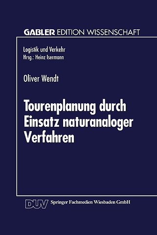 Tourenplanung durch Einsatz naturanaloger Verfahren
