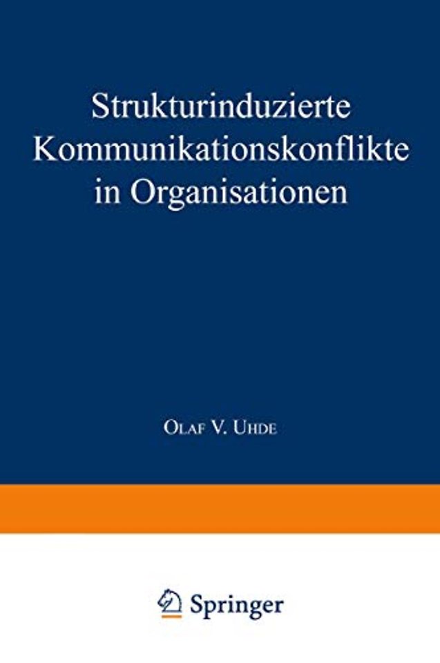 Strukturinduzierte Kommunikationskonflikte in Organisationen