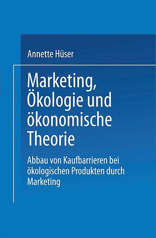 Marketing, Ökologie und ökonomische Theorie