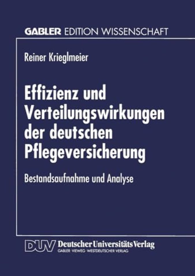 Effizienz und Verteilungswirkungen der deutschen Pflegeversicherung