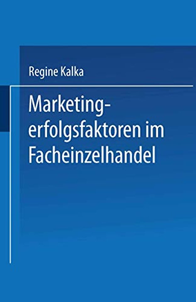 Marketingerfolgsfaktoren im Facheinzelhandel