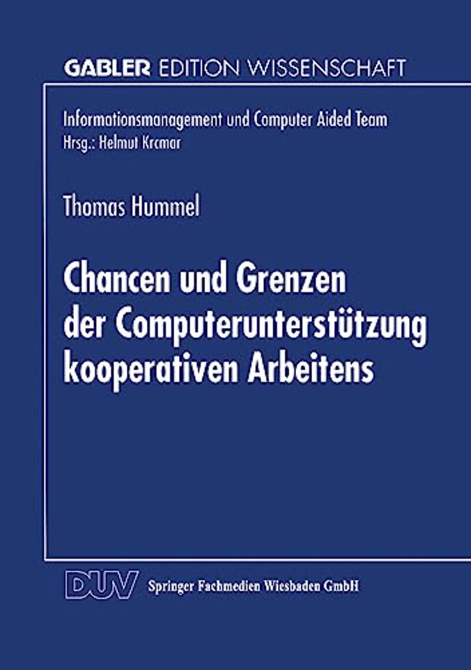 Chancen und Grenzen der Computerunterstützung kooperativen Arbeitens