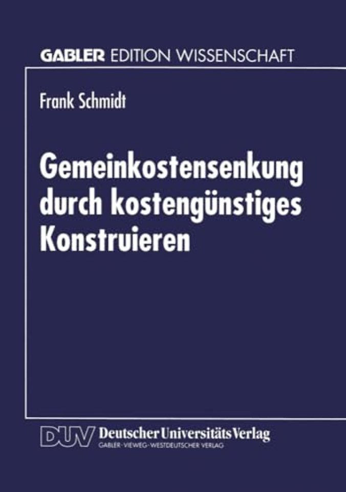 Gemeinkostensenkung durch kostengünstiges Konstruieren