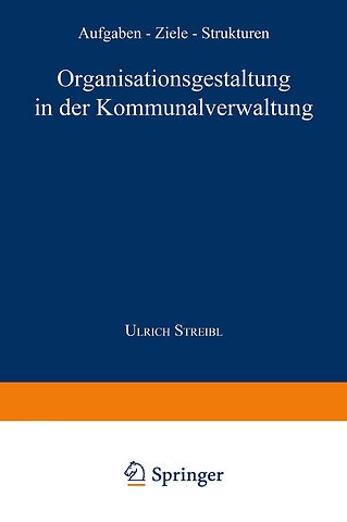 Organisationsgestaltung in der Kommunalverwaltung