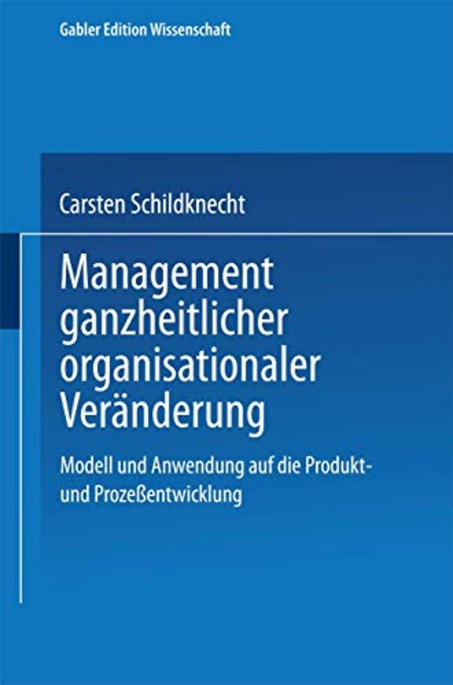 Management ganzheitlicher organisationaler Veränderung