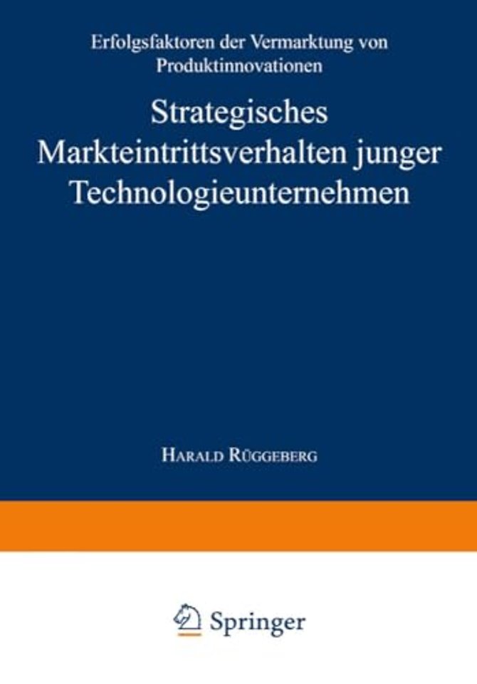 Strategisches Markteintrittsverhalten junger Technologieunternehmen