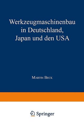 Werkzeugmaschinenbau in Deutschland, Japan und den USA