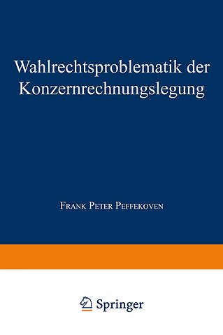 Wahlrechtsproblematik der Konzernrechnungslegung
