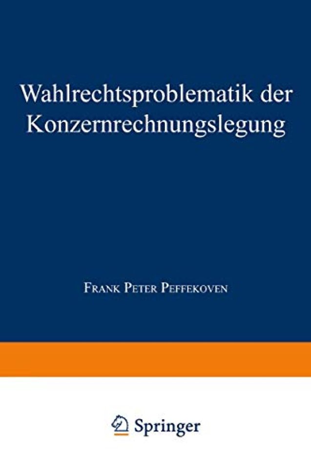 Wahlrechtsproblematik der Konzernrechnungslegung