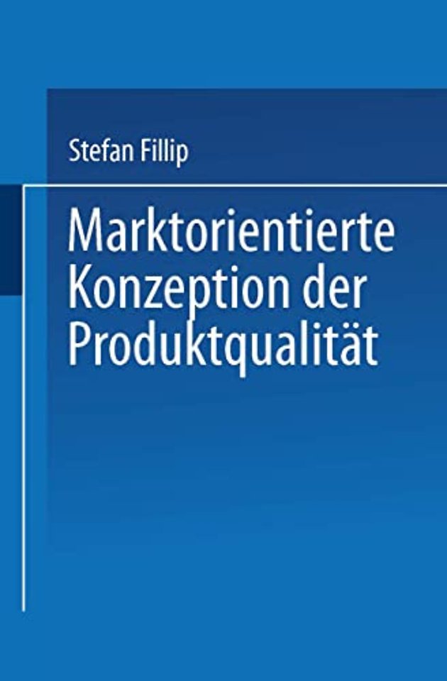 Marktorientierte Konzeption der Produktqualität