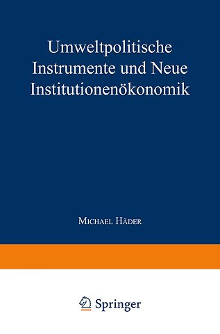Umweltpolitische Instrumente und Neue Institutionenökonomik