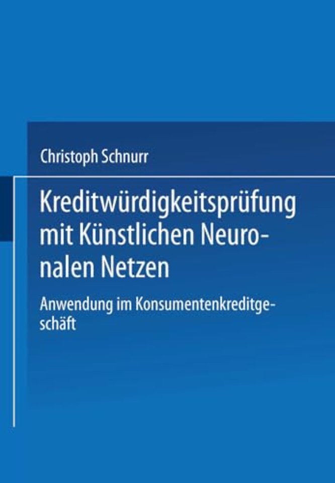 Kreditwürdigkeitsprüfung mit Künstlichen Neuronalen Netzen