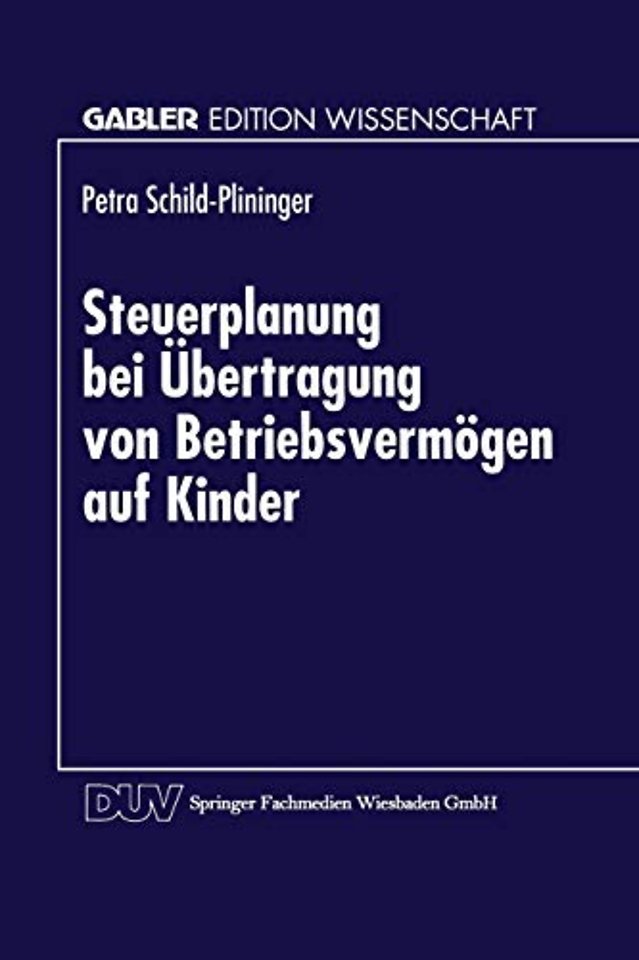 Steuerplanung bei der Übertragung von Betriebsvermögen auf Kinder