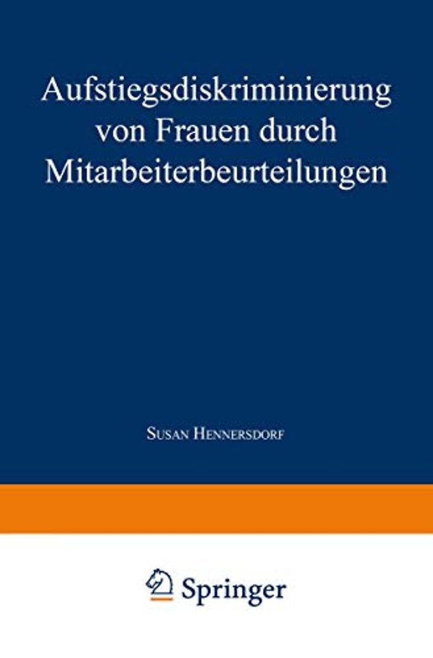 Aufstiegsdiskriminierung von Frauen durch Mitarbeiterbeurteilungen