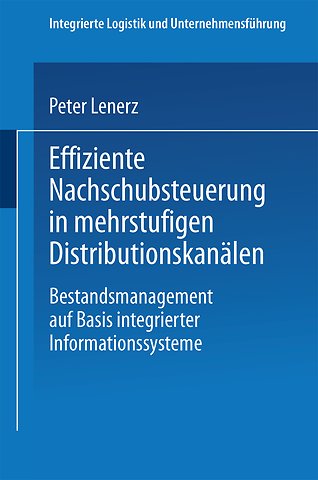 Effiziente Nachschubsteuerung in mehrstufigen Distributionskanälen